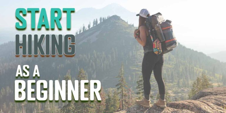 How to Start Hiking As a Beginner