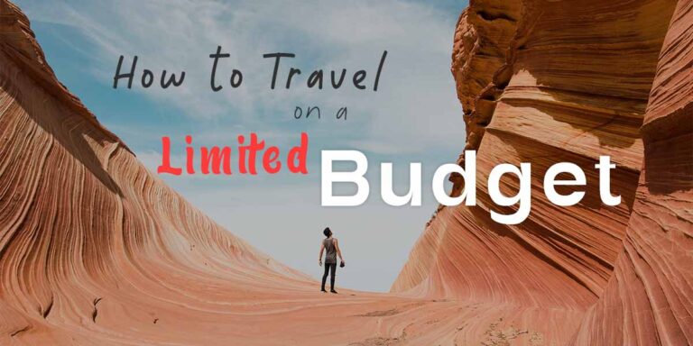 How to travel on a limited budget – budget traveling