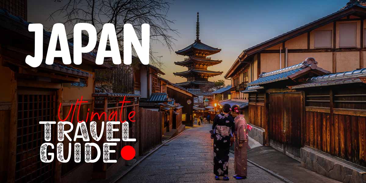 Ultimate Japan Travel Guide 2023