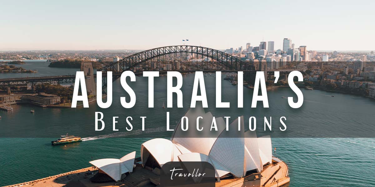 Australia’s Top Destinations. the best and ultimate travel guide