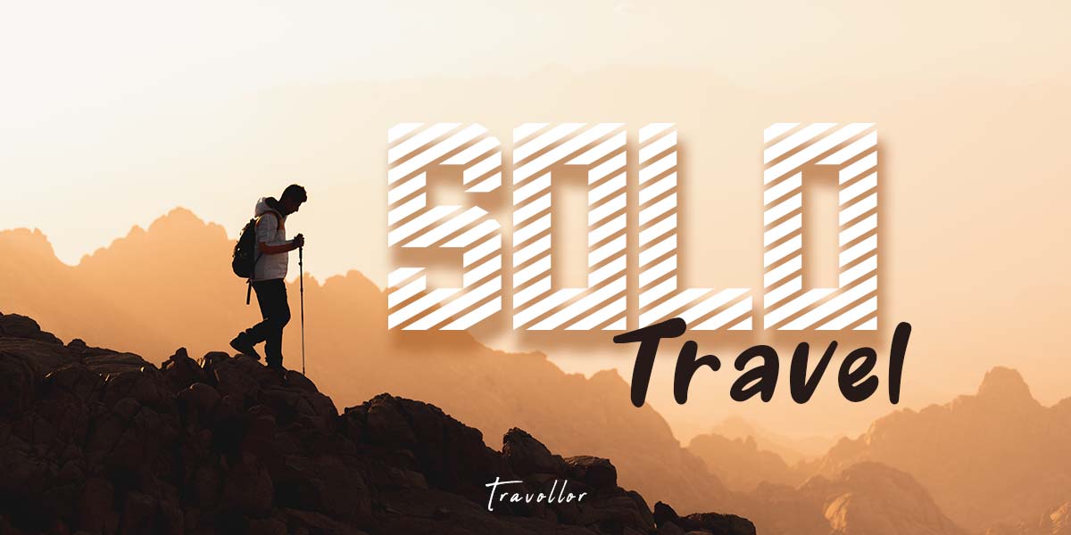 How to Plan a Solo Trip: A Comprehensive Guide