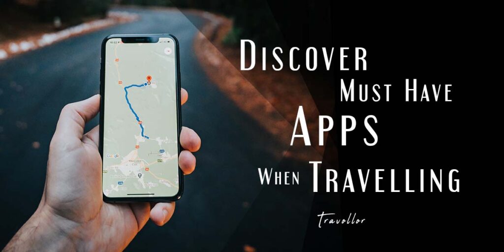 Travel Smarter, Not Harder: Must-Have Apps for Organized and Budget-Friendly Adventures