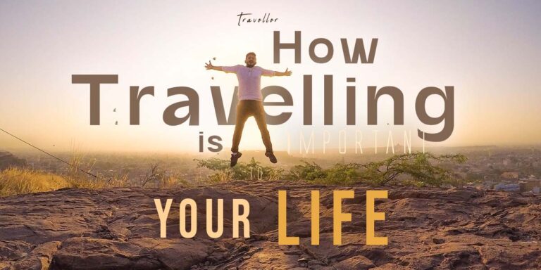 Is travelling important in life?